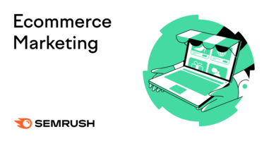 What Is Ecommerce Marketing?