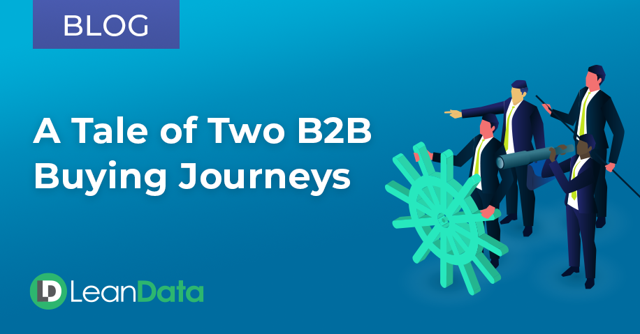 A Tale of Two B2B Buying Journeys | LeanData