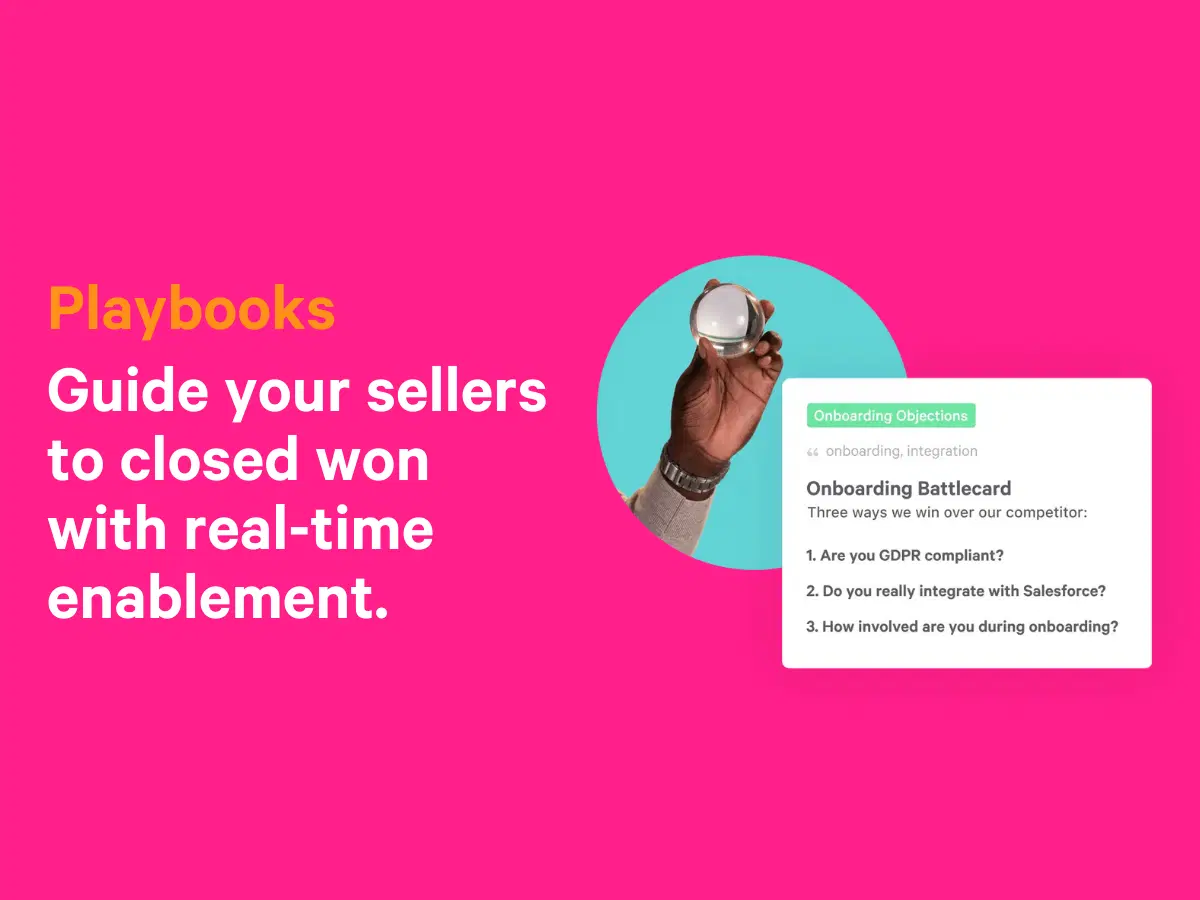 Sales Playbooks to Guide Your Reps with Real-Time Enablement