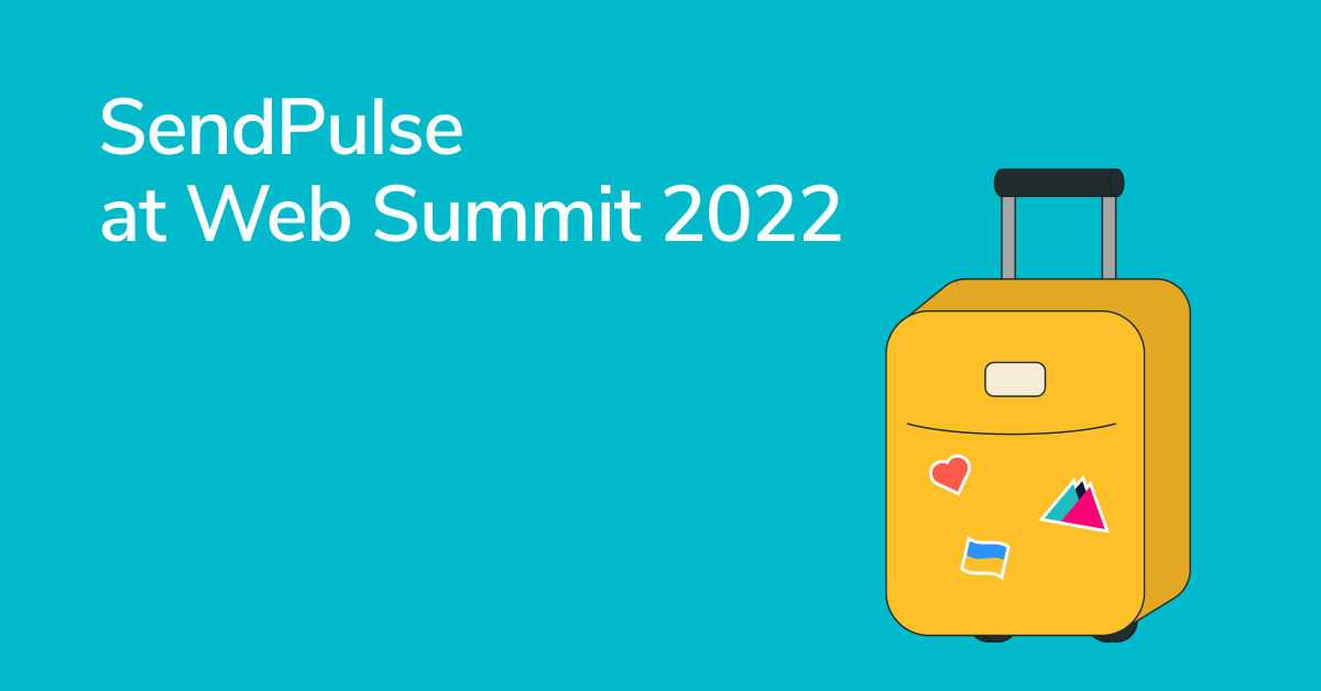 The SendPulse Take on Web Summit 2022: Our Insights and Tips