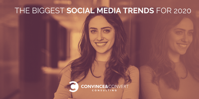 The Biggest Social Media Trends for 2020