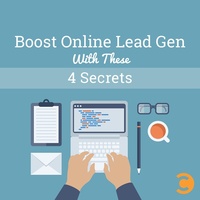 Boost Online Lead Gen With These 4 Secrets