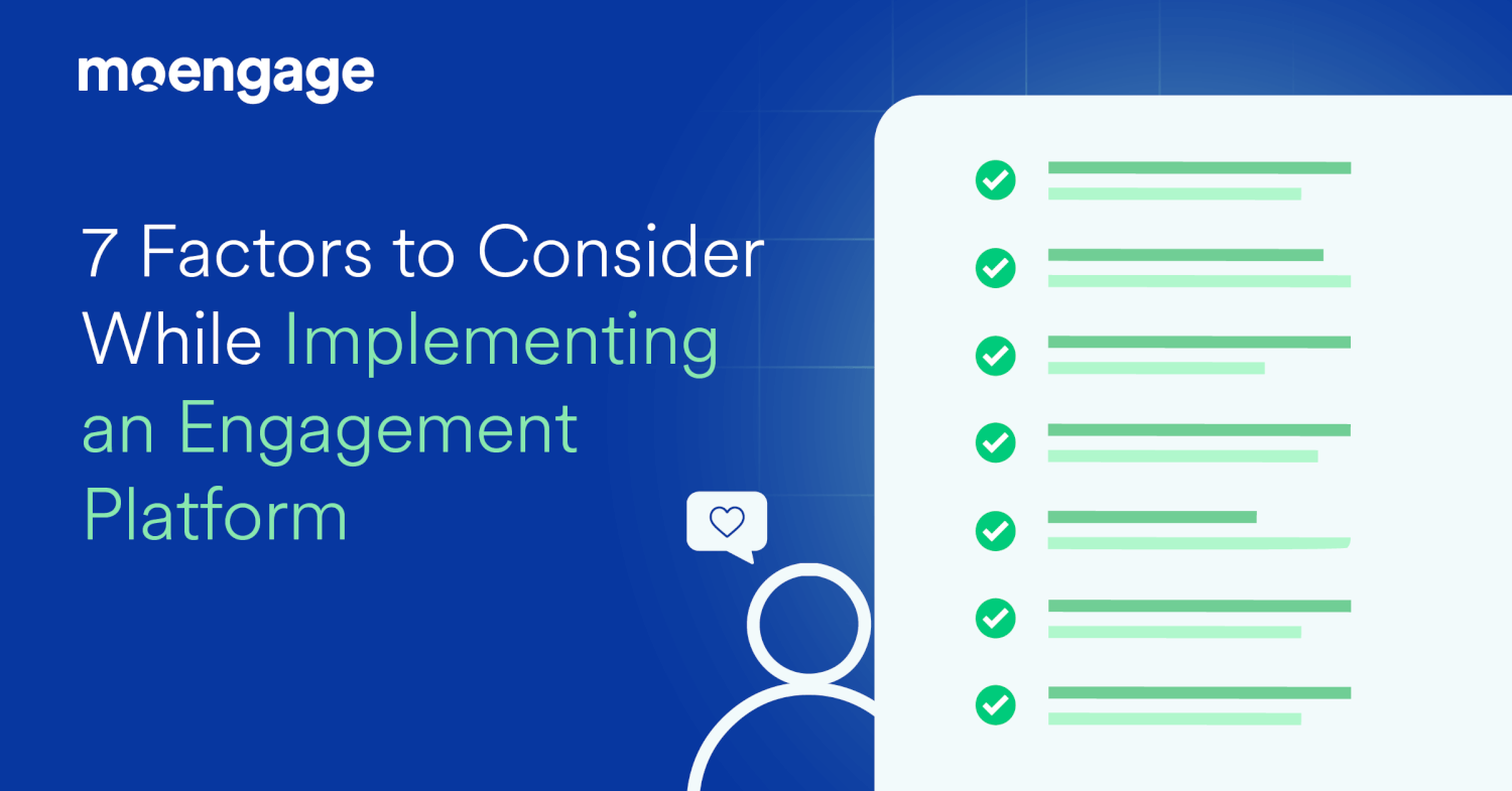 7 Factors to Consider While Implementing an Engagement Platform for Retail Brands