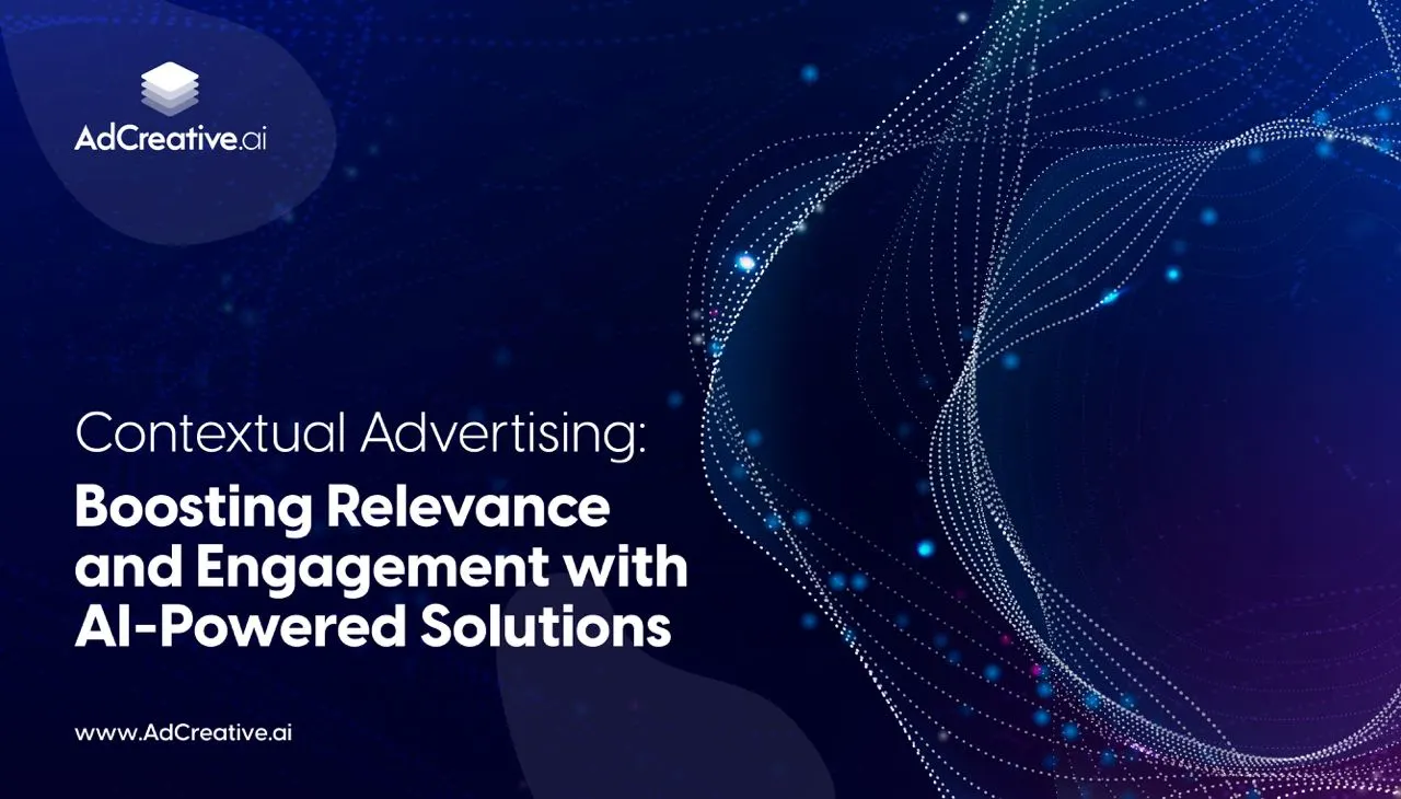 Contextual Advertising: Boosting Relevance and Engagement with AI-Powered Solutions