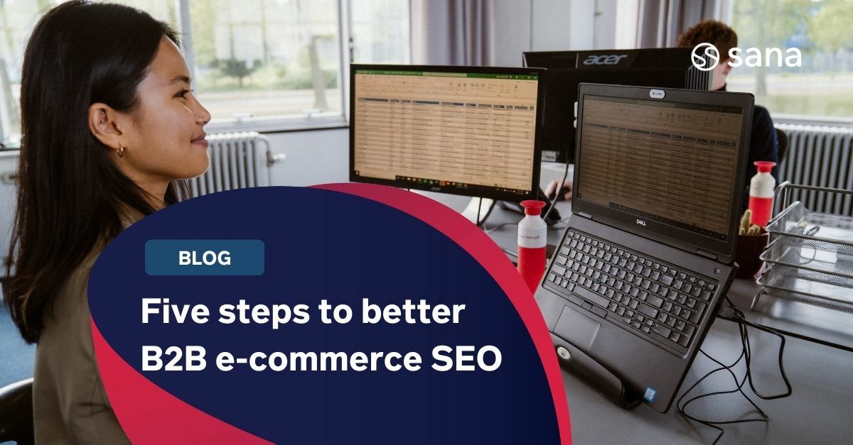 Five steps to better B2B e-commerce SEO