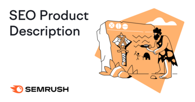 SEO Product Descriptions: What They Are & How to Write Them