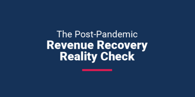 Infographic: The Post-Pandemic Revenue Recovery Reality Check