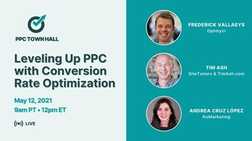 Level Up Your PPC with Conversion Rate Optimization – PPC Town Hall 39