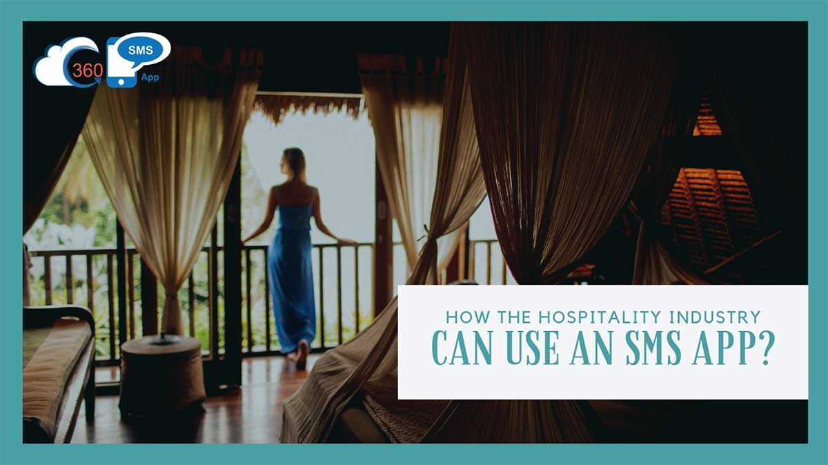 Here's how the Hospitality Industry Can Use an SMS App