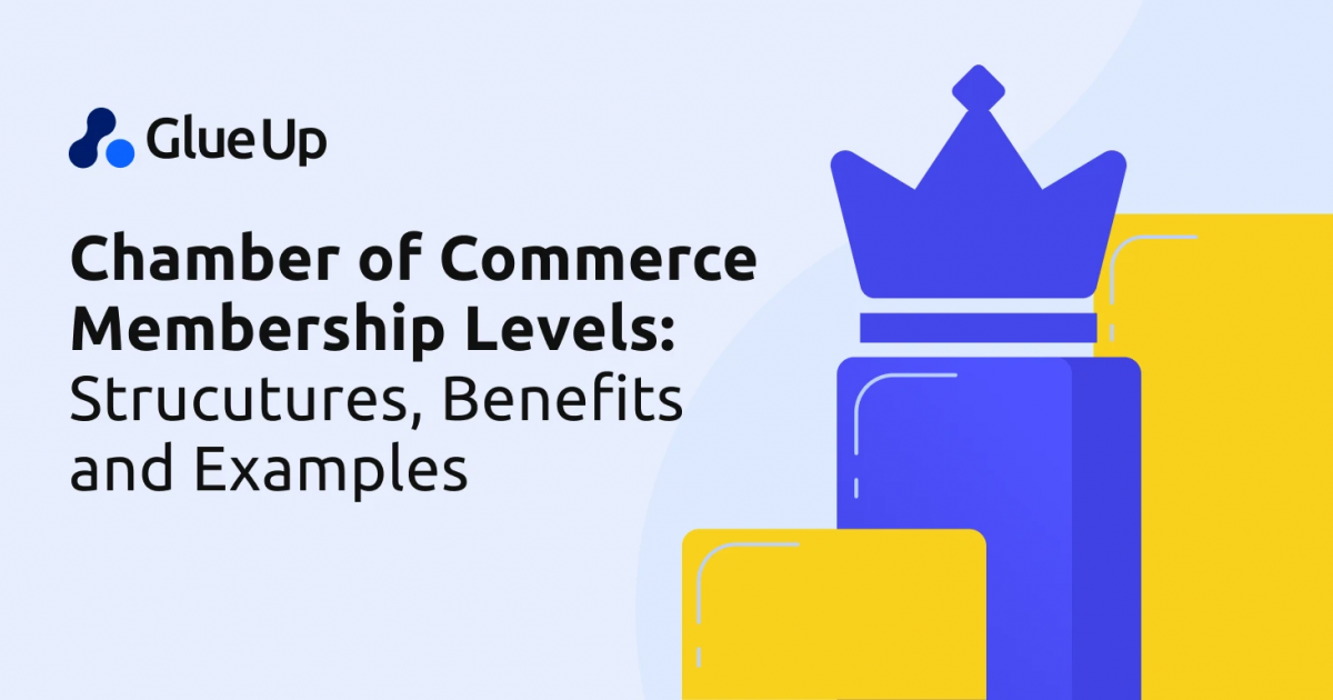 Chamber of Commerce Membership Levels: Structures, Benefits, and Examples