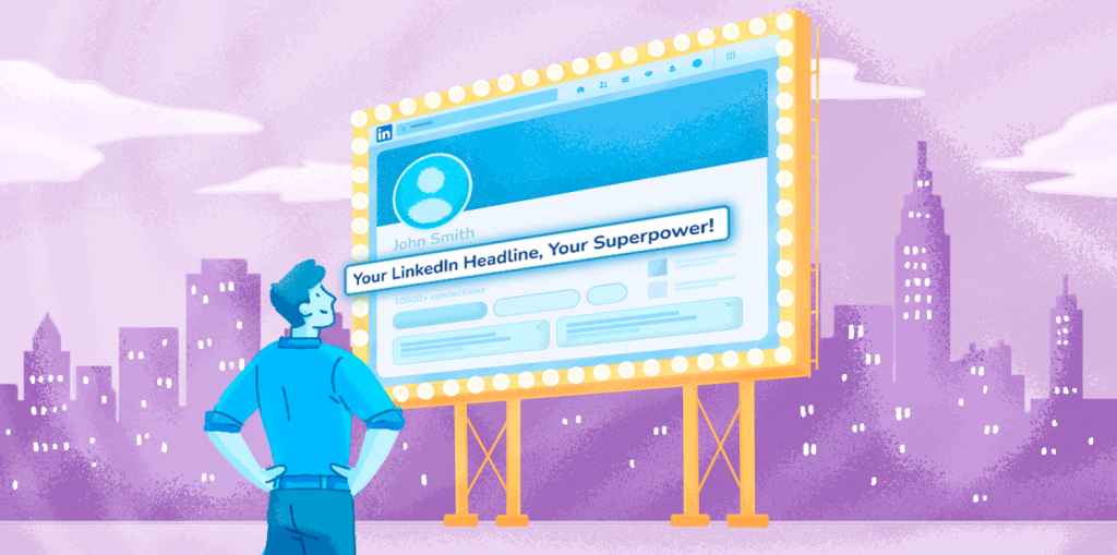 How To Write A LinkedIn Headline In 2025: The Ultimate Guide