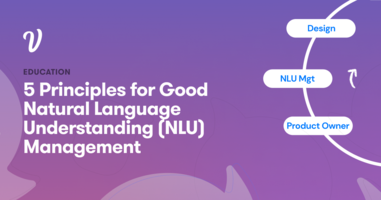 5 principles for Good Natural Language Understanding (NLU) Design