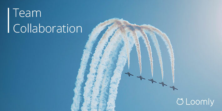 Team Collaboration: 6 Ways To Work Better Together | Loomly Blog