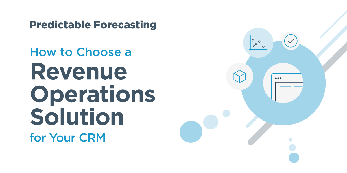 A RevOps Solution Buyers' Guide: Predictable Forecasting