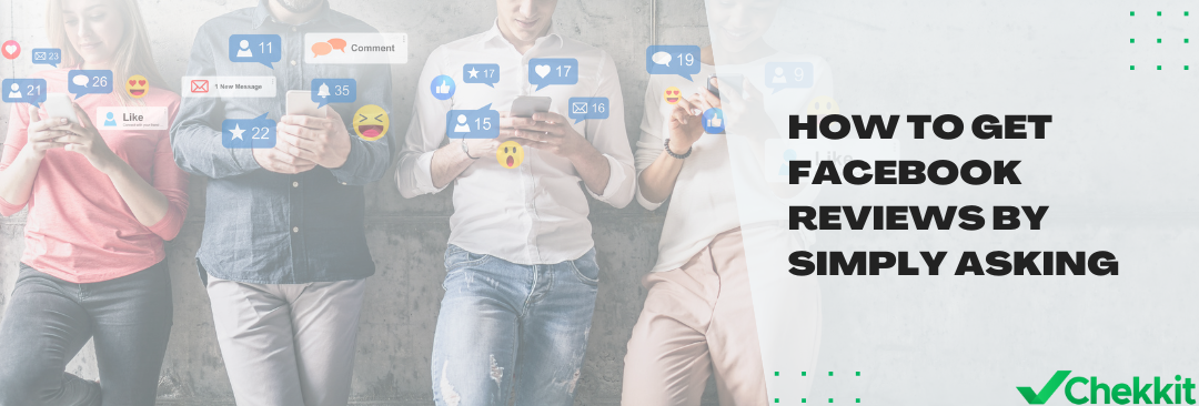 How to Get Facebook Reviews by Simply Asking