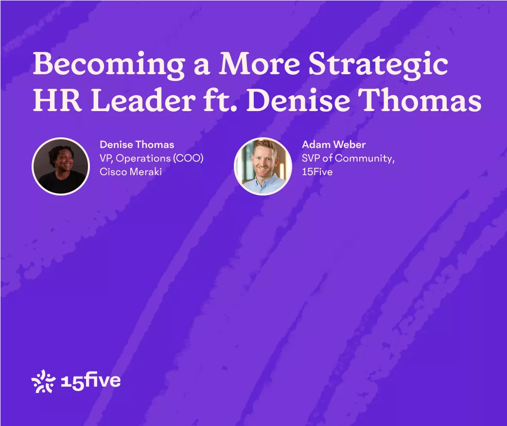 Becoming a More Strategic HR Leader ft. Denise Thomas