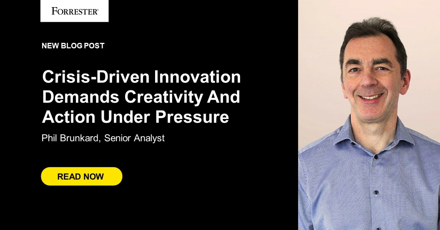 Crisis-Driven Innovation Demands Creativity And Action Under Pressure