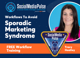Workflows To Avoid "Sporadic Marketing Syndrome" (Tracy Heatley)