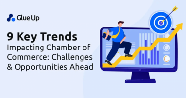 9 Key Trends Impacting Chamber of Commerce: Challenges & Opportunities Ahead