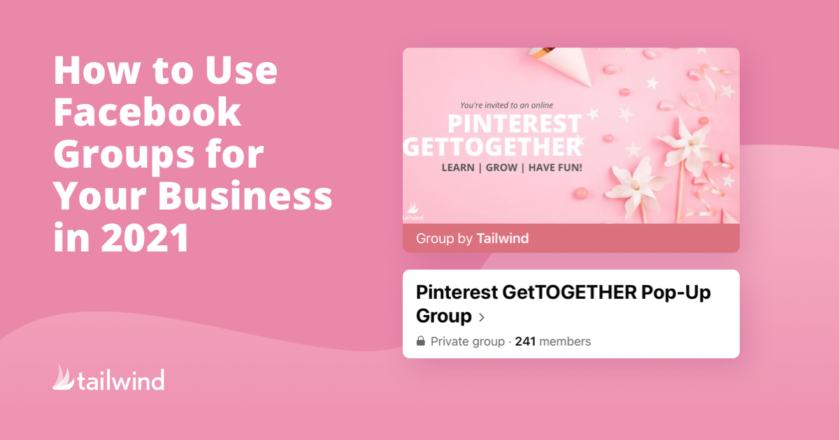 How to Use Facebook Groups for Your Business in 2021