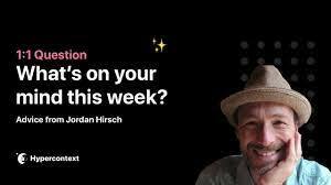 1:1 Question: What's on your mind this week?