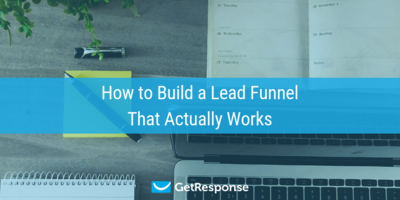 How to Build a Lead Funnel That Actually Works