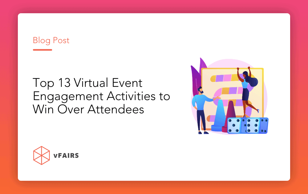 Top 13 Virtual Event Engagement Activities to Win Over Attendees