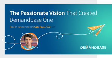 The Passionate Vision That Created Demandbase One | Account-Based Marketing – Demandbase