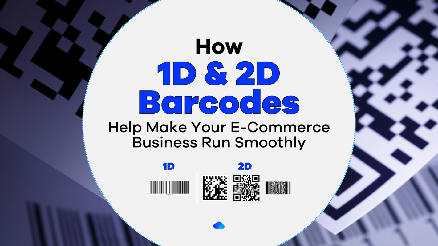 How 1D and 2D Barcodes Help Make Your E-Commerce Business Run Smoothly
