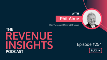  How to Build Your Go-To-Market Strategy Around Partnerships with Phillip C Aimé, Chief Revenue Officer at Drivonic