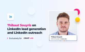 "Creativity and relevance" - Thibaut Souyris on how to generate leads on LinkedIn and get a 38% response rate
