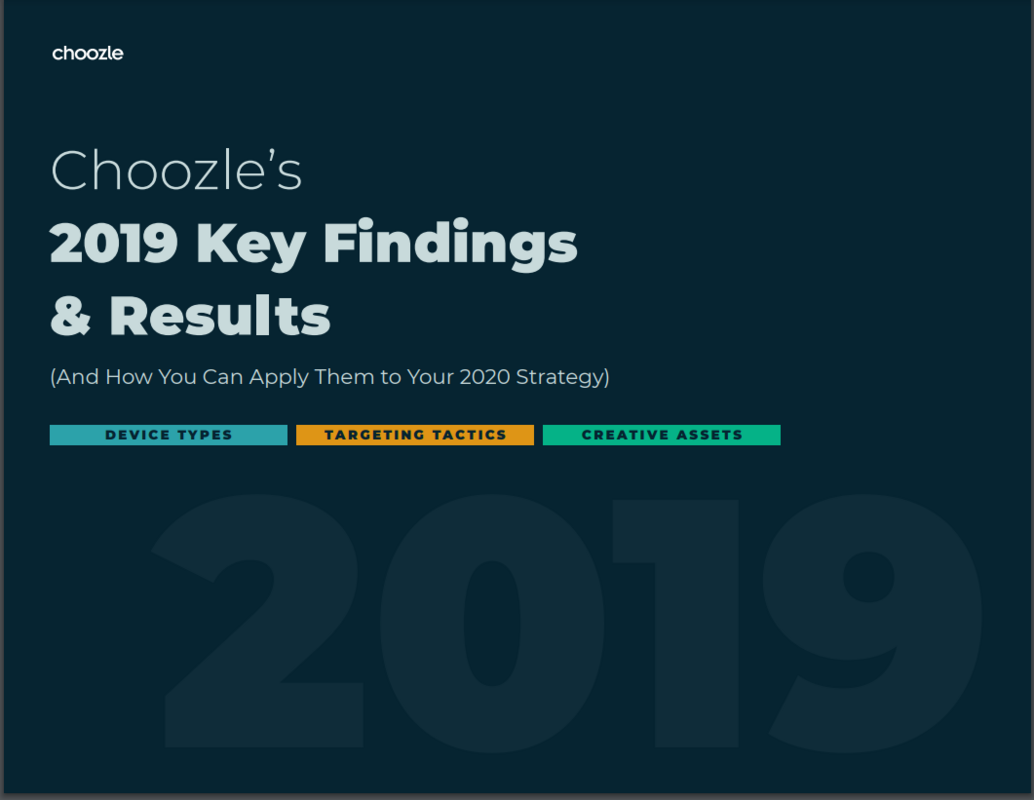 Choozle's 2019 Key Findings & Results 