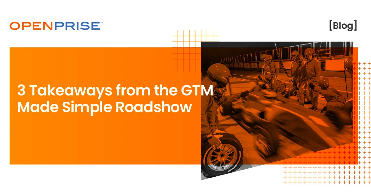 3 takeaways from the GTM Made Simple Roadshow