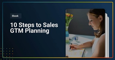 10 Steps to Sales GTM Planning