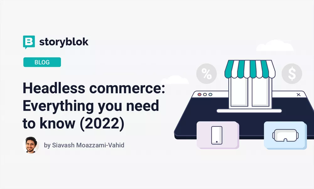 Headless commerce: Everything you need to know (2022)