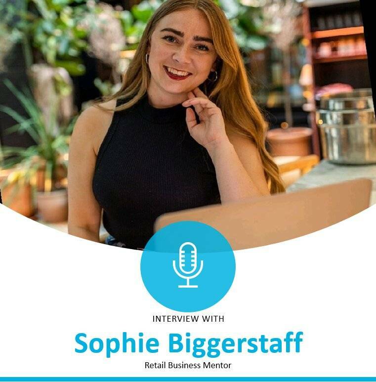 Sophie Biggerstaff: "the future for retail is going to look pretty different and only the best brands will step up to the game"