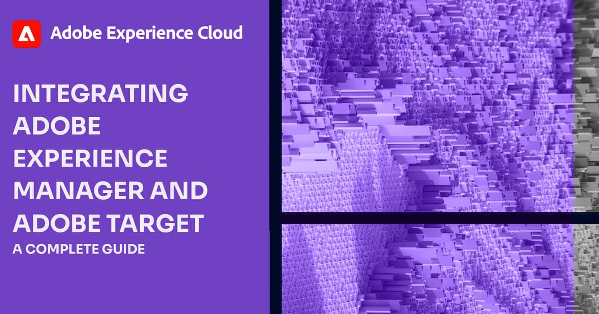 Integrating Adobe Experience Manager and Target