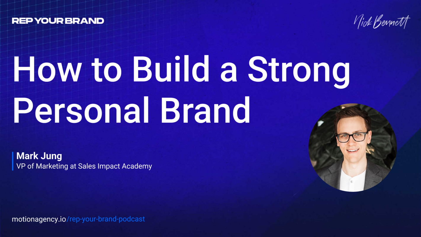 How to build a strong personal brand with Mark Jung