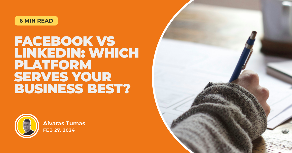Facebook vs LinkedIn: Which Platform Serves Your Business Best?