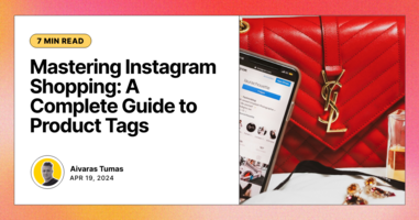 Mastering Instagram Shopping: A Complete Guide to Product Tags