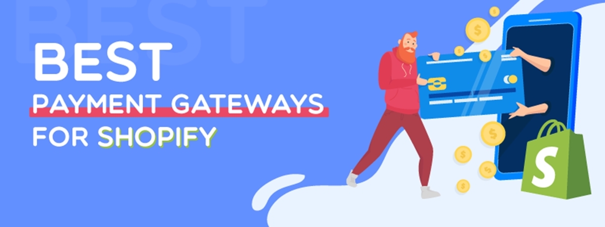 Best Payment Gateways for Shopify (for Dropshipping, US, UK, India, Australia)