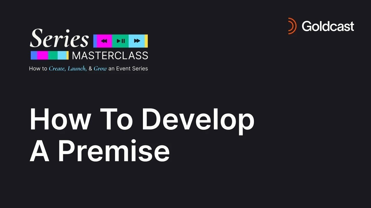 How to Develop a Premise for Your Event Series | Jay Acunzo | Series Masterclass
