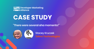 "There were several a-ha moments!", Stacey Kruczek, Senior Global Marketing Leader (Developer Relations), Zebra Technologies