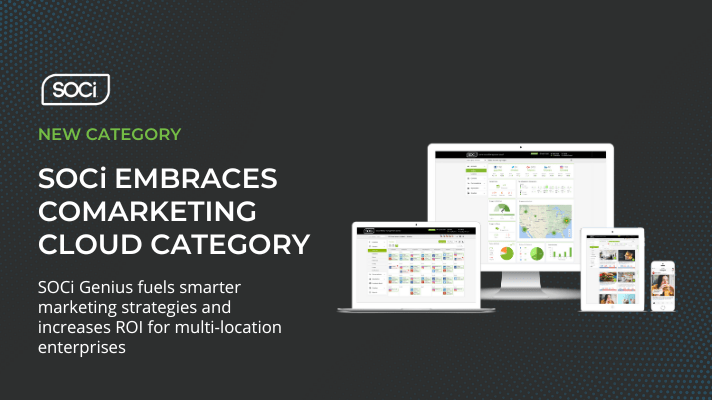 Propelled by Suite of Generative AI-Powered "Genius" Products, SOCi Embraces CoMarketing Cloud Category