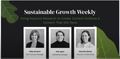 Sustainable Growth Weekly #3: Keyword Research, Outlining & How To Rank