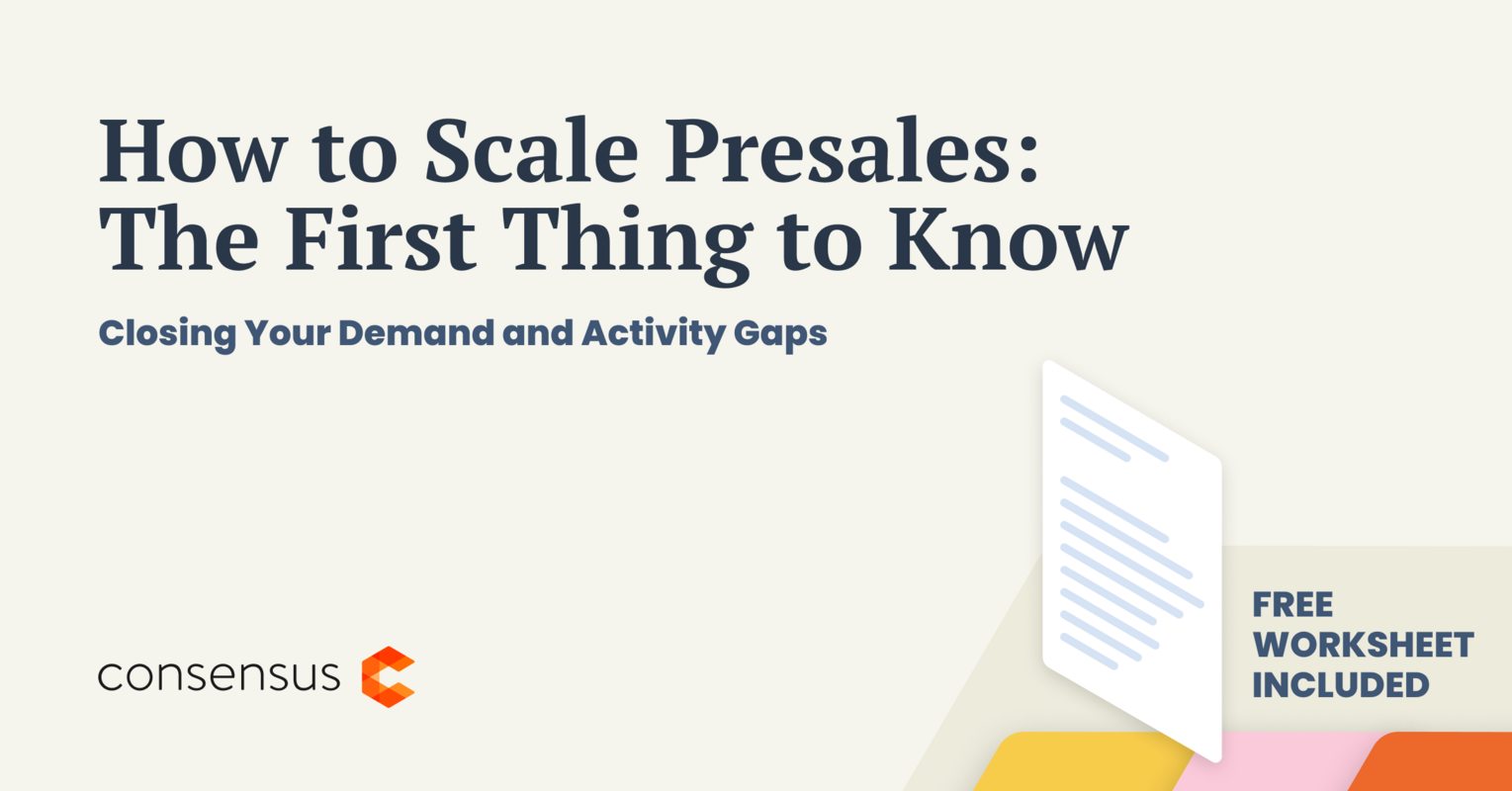 How to Scale Presales: The First Thing To know