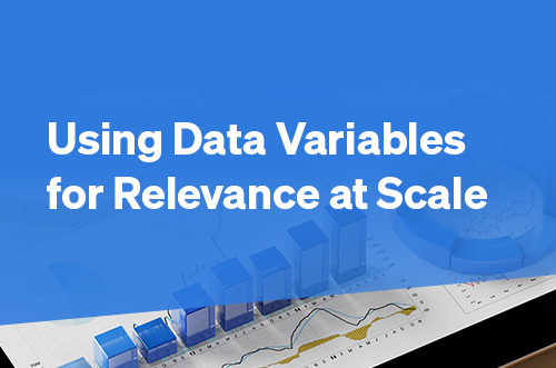 Using Data Variables for Relevance at Scale