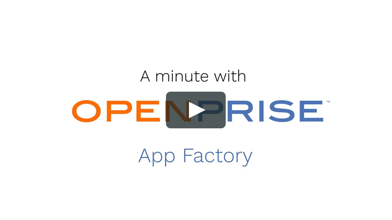 App Factory: A Minute with Openprise