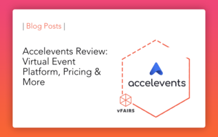 Accelevents Review: Virtual Event Platform, Pricing & more