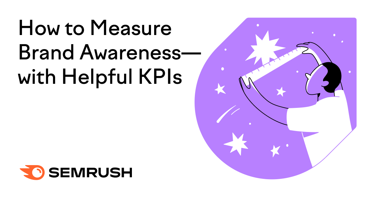How to Measure Brand Awareness-With Helpful KPIs